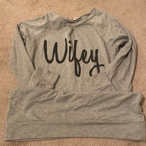 Wifey sweatshirt